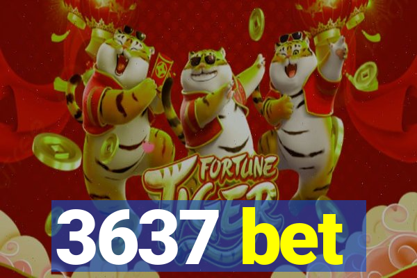 3637 bet